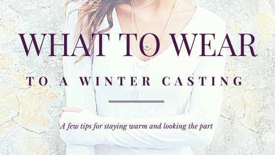 What to Wear to A Casting in the Winter #FAQ #ModelAdvice